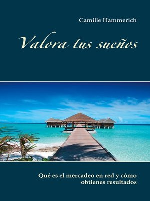cover image of Valora tus sueños
